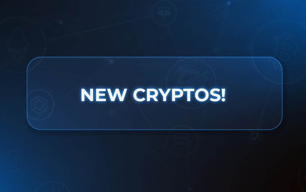 New Cryptos