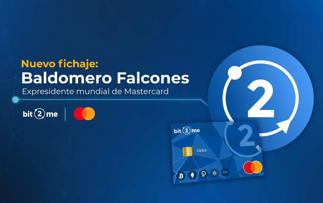 Baldomero Falcones, expresidente mundial de Mastercard, ficha por la empresa española de criptomonedas Bit2Me