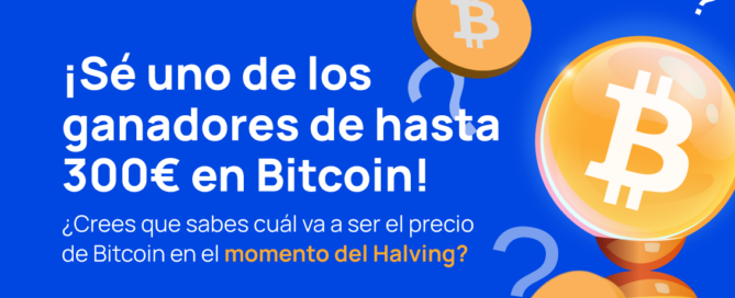Adivina el precio de Bitcoin el día del halving y llçevate 300€ en BTC