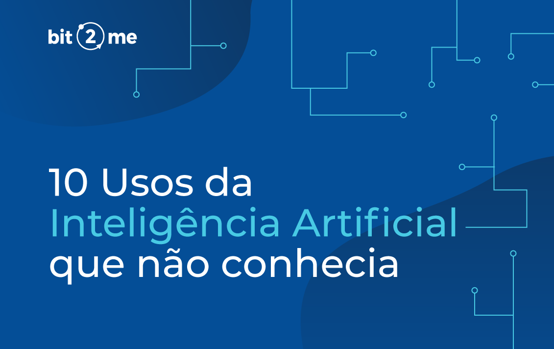 10 exemplos de IA que você usa todos os dias sem se dar conta